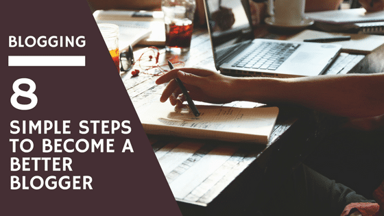How to Become a Better Blogger