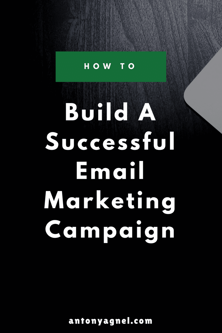 How To Build A Successful Email Marketing Campaign